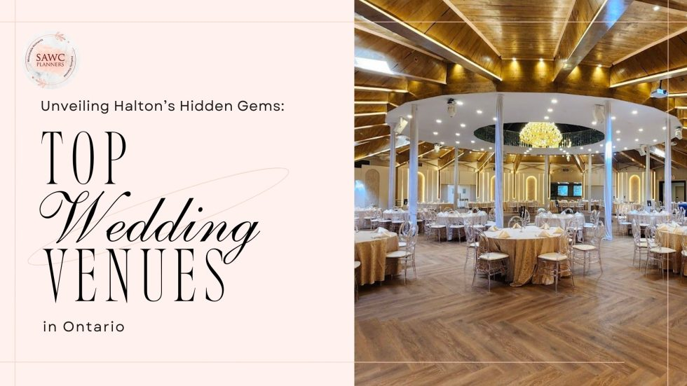 Unveiling Halton’s Hidden Gems: Top Wedding Venues in Ontario