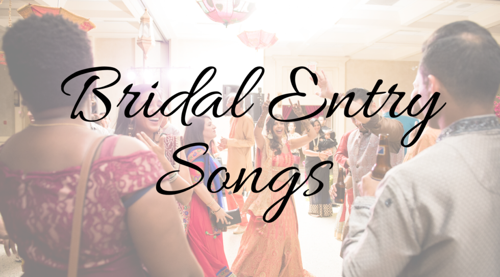 Top Bridal Entry Songs of 2019